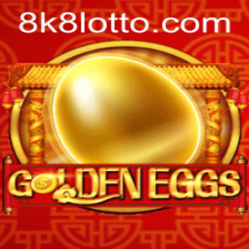GoldenEggs: Unveiling the Thrilling Adventure with 8k8